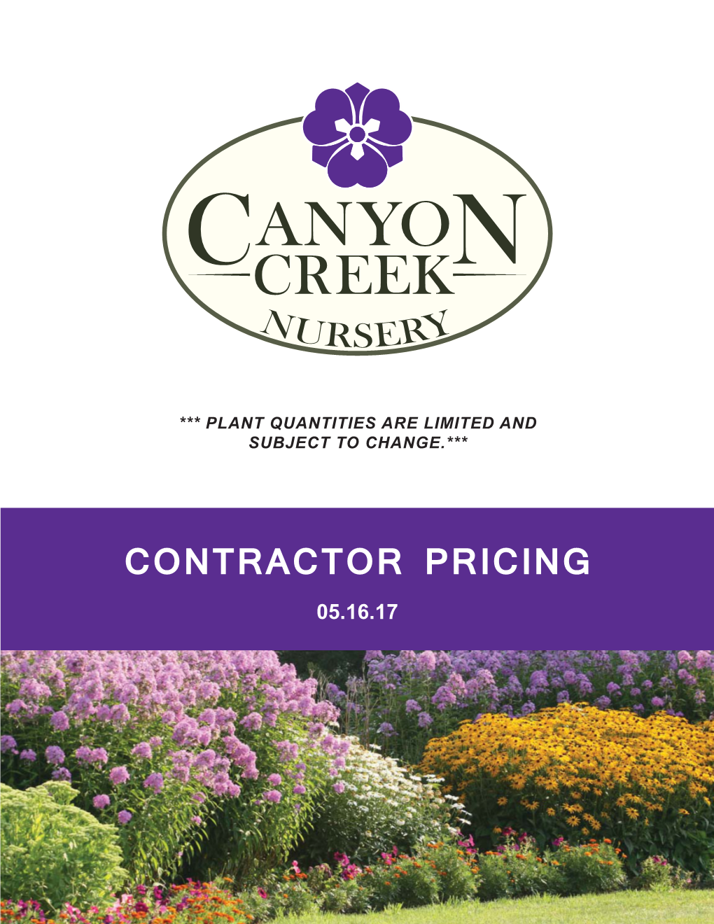 Contractor Pricing 05.16.17 *** Plant Quantities Are Limited and Subject to Change.***