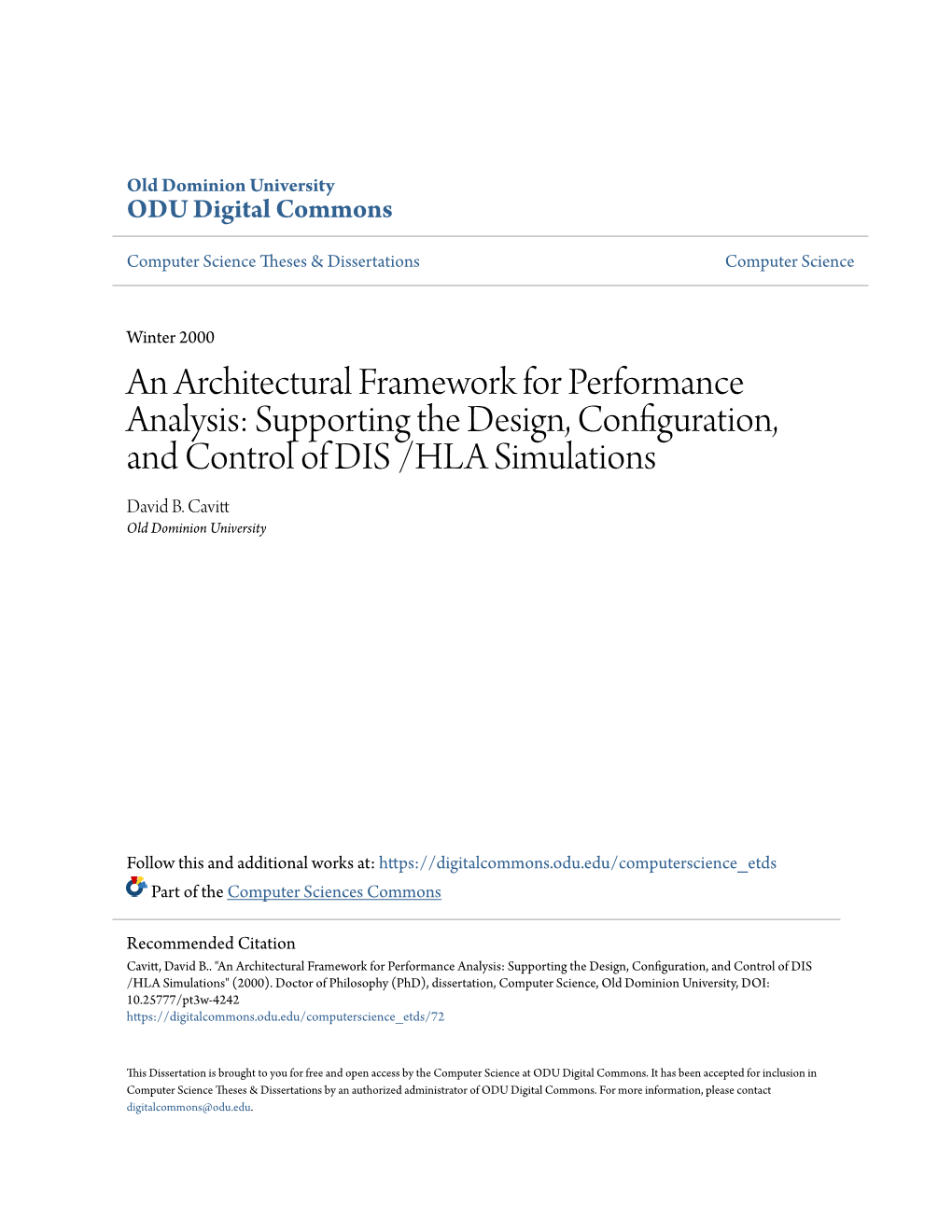 An Architectural Framework for Performance Analysis: Supporting the Design, Configuration, and Control of DIS /HLA Simulations David B