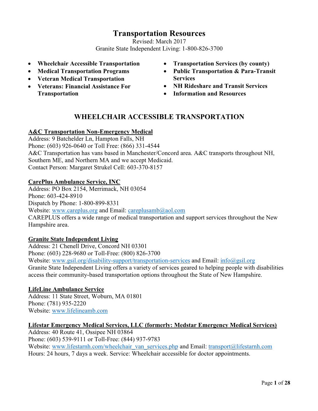 Transportation Resources Revised: March 2017 Granite State Independent Living: 1-800-826-3700