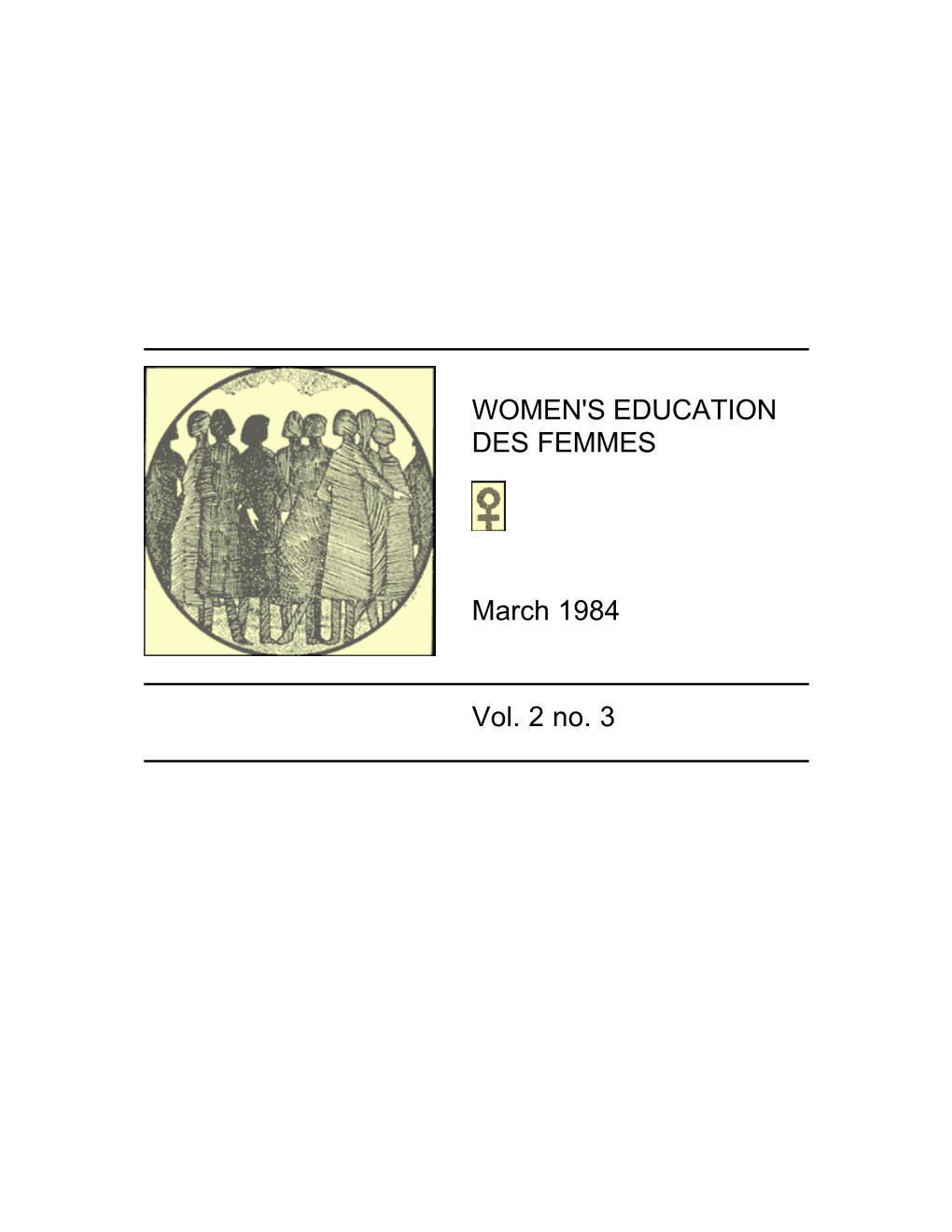 WOMEN's EDUCATION DES FEMMES March 1984 Vol. 2 No. 3