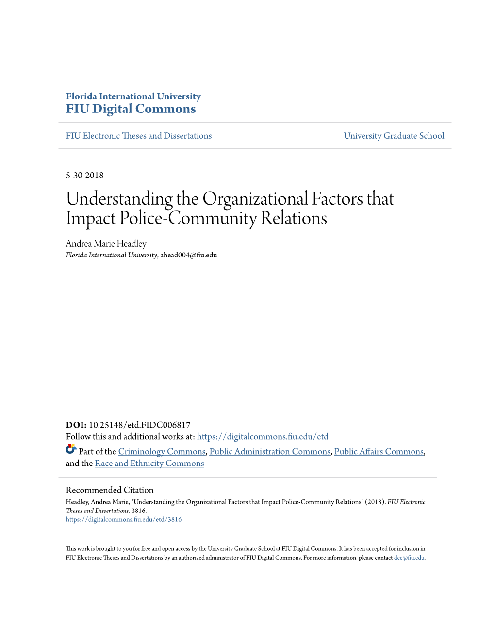 Understanding the Organizational Factors That Impact Police-Community Relations Andrea Marie Headley Florida International University, Ahead004@Fiu.Edu
