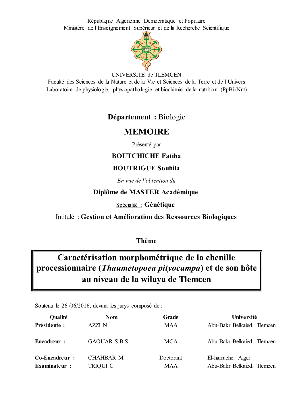 Caractérisation Morphométrique De La Chenille Processionnaire (Thaumetopoea Pityocampa) Et De Son Hôte Au Niveau De La Wilaya De Tlemcen