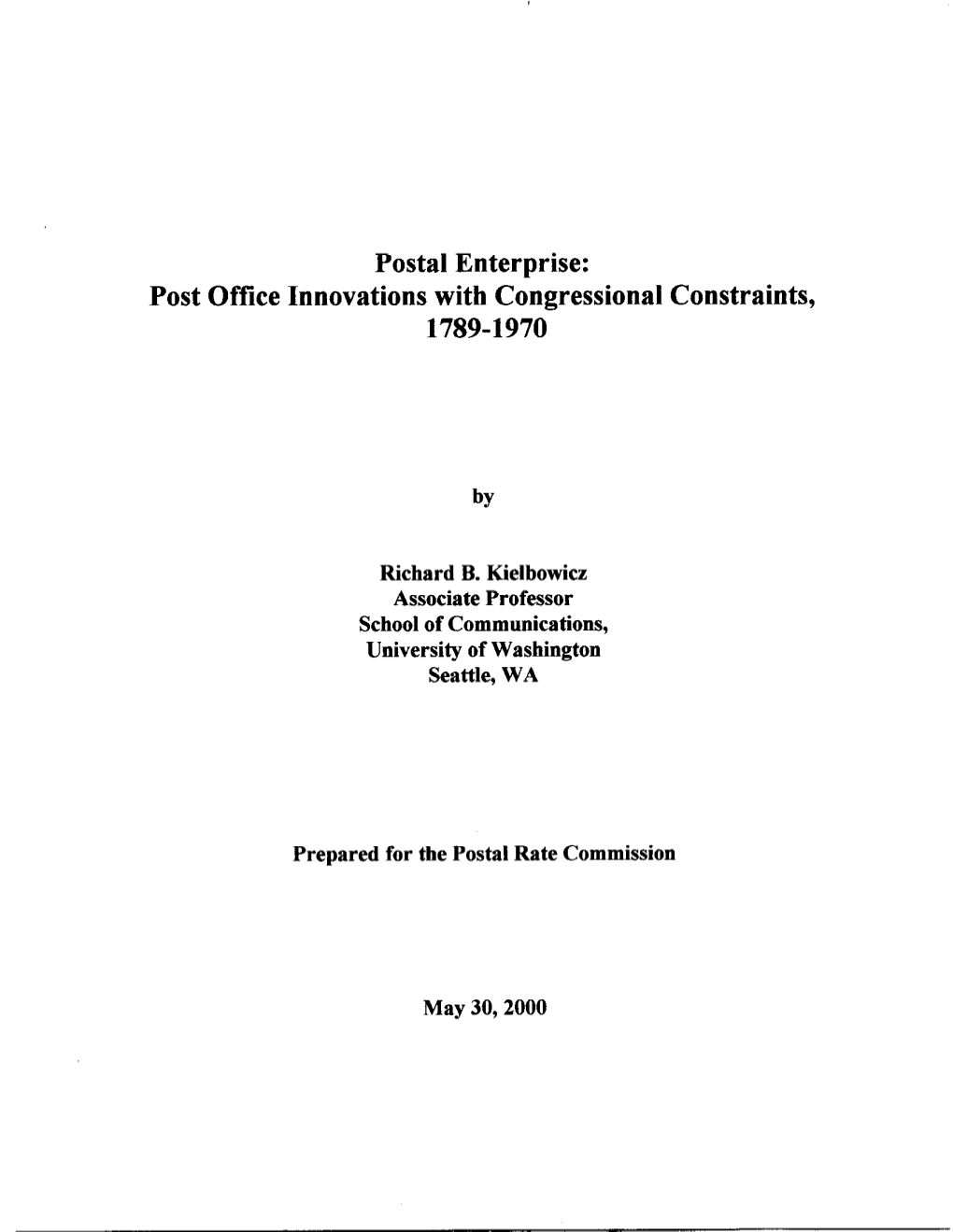 Postal Enterprise: Post Office Innovations with Congressional Constraints, 1789-1970