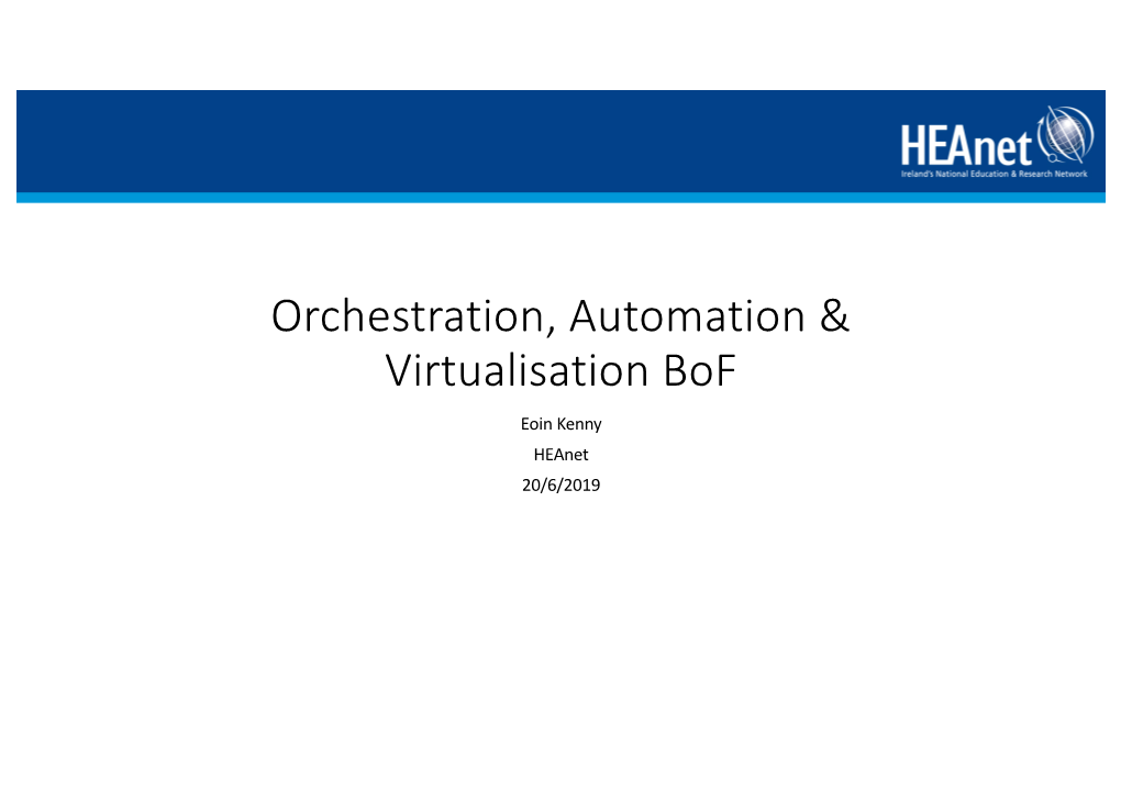 Orchestration, Automation & Virtualisation