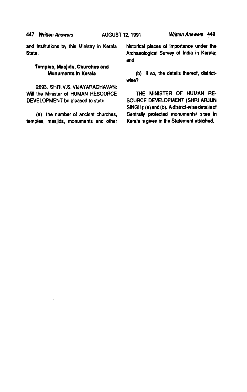 447 Written Answen AUGUST 12,1991 and Institutions by This Ministry in Kerala State. Temples, Masjids, Churches and Monuments In