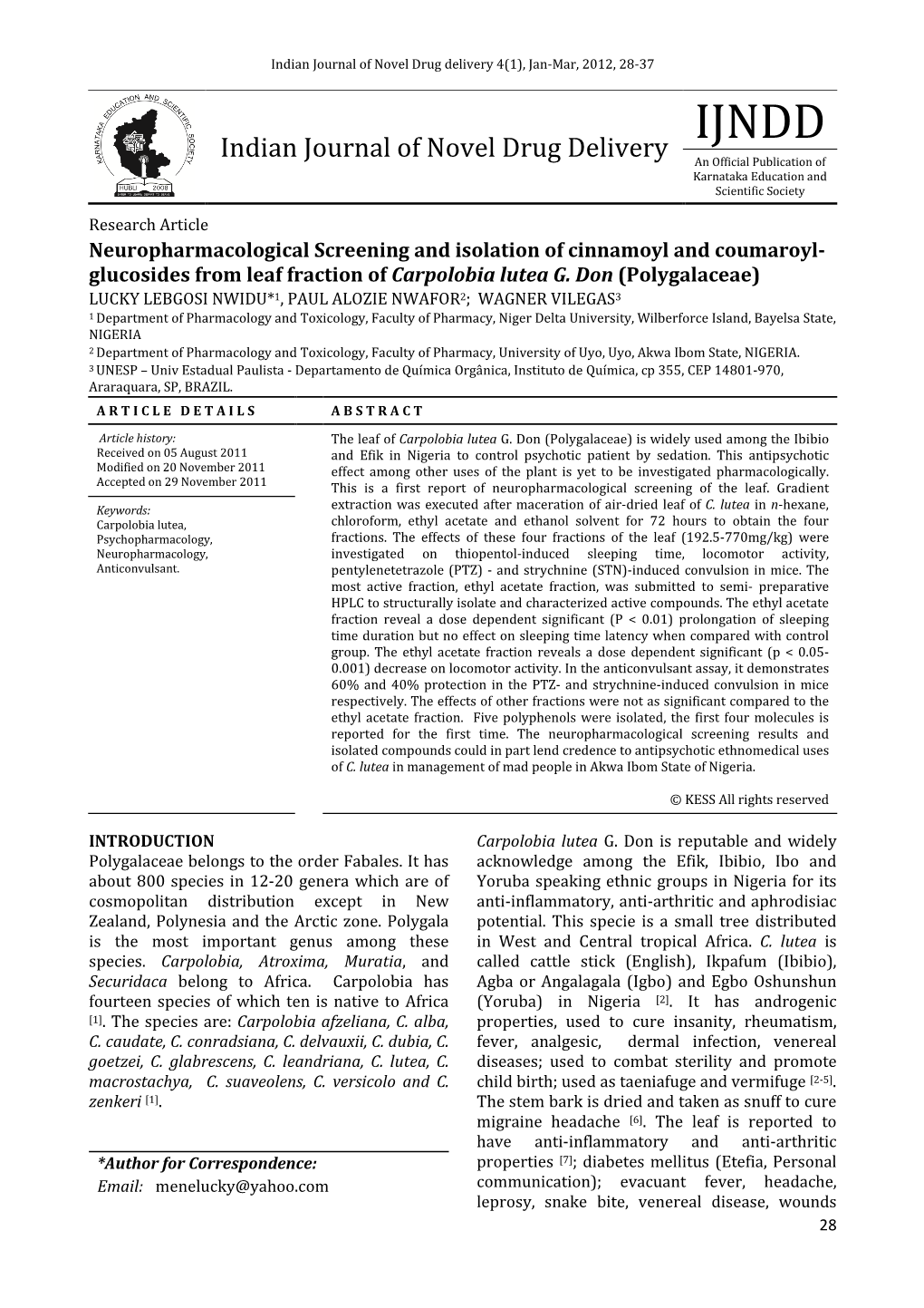 Neuropharmacological Screening and Isolation of Cinnamoyl and Coumaroyl- Glucosides from Leaf Fraction of Carpolobia Lutea G