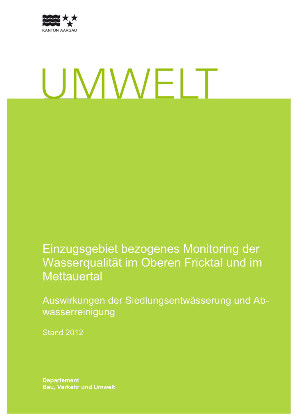 Einzugsgebiet Bezogenes Monitoring Der Wasserqualität Im Oberen Fricktal Und Im Mettauertal