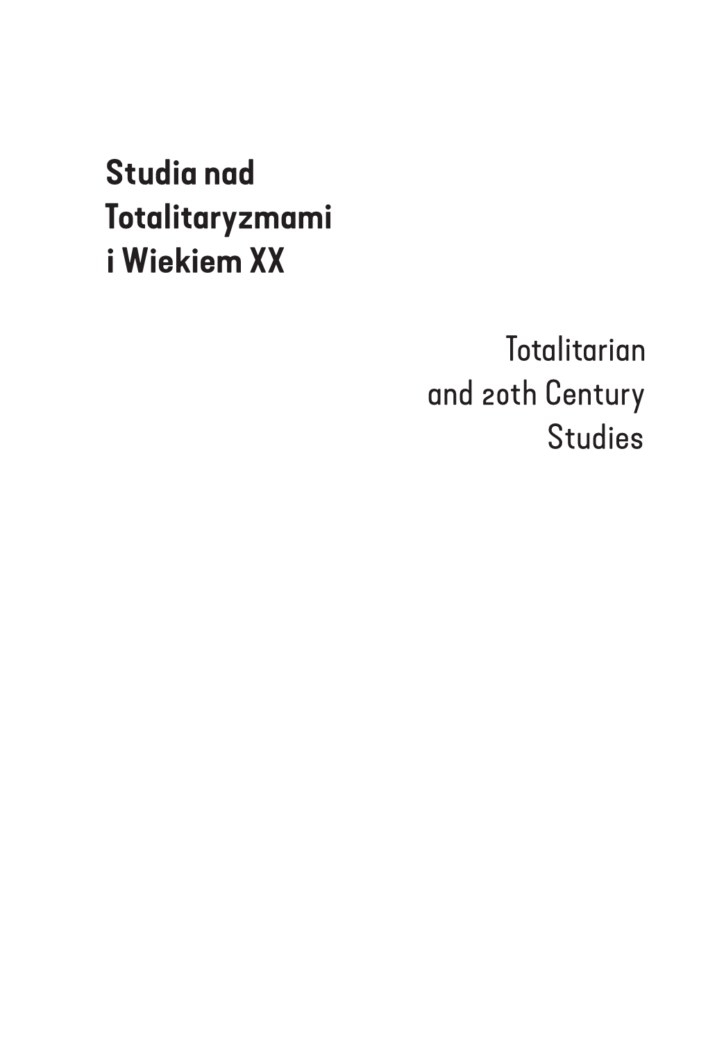 Studia Nad Totalitaryzmami I Wiekiem XX Tom 1 2017 (Pdf)