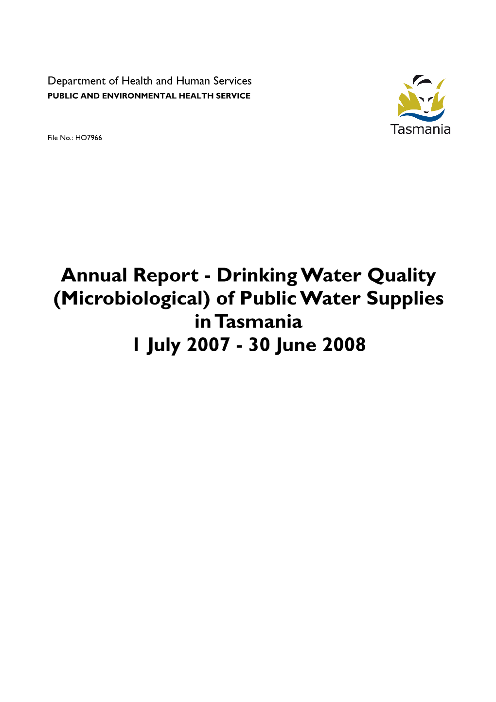 (Microbiological) of Public Water Supplies in Tasmania 1 July 2007 - 30 June 2008