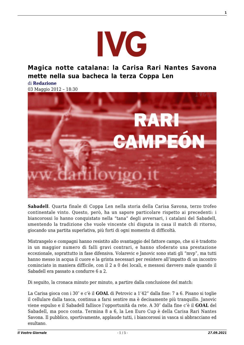 La Carisa Rari Nantes Savona Mette Nella Sua Bacheca La Terza Coppa Len Di Redazione 03 Maggio 2012 – 18:30