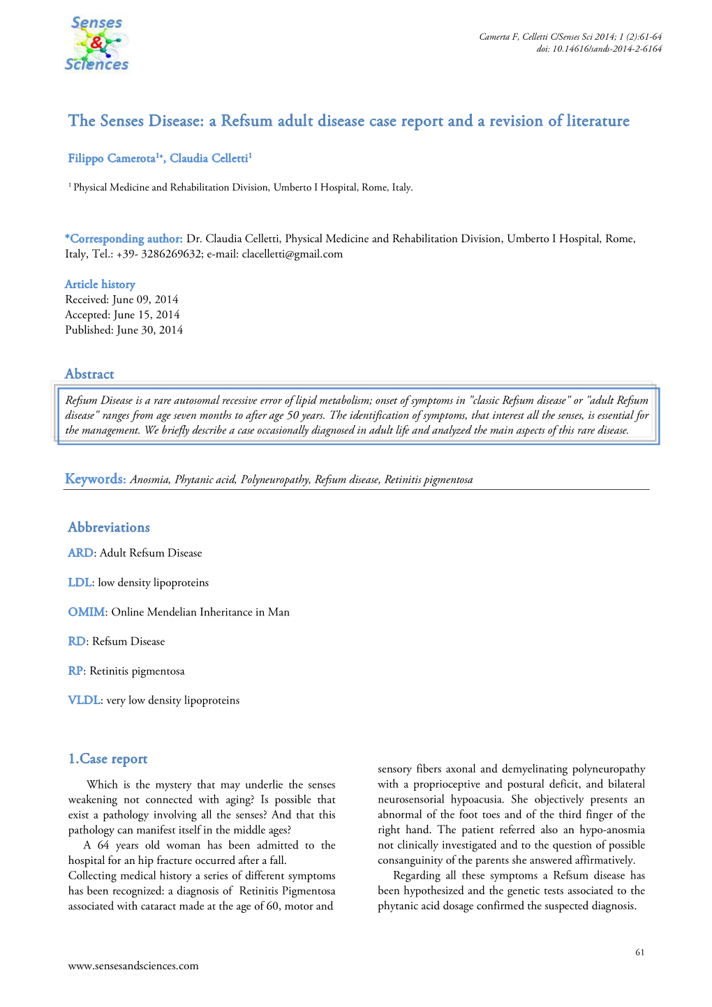 The Senses Disease: a Refsum Adult Disease Case Report and a Revision of Literature