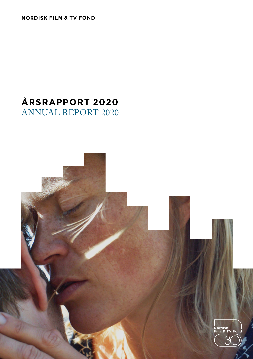 Årsrapport 2020 Annual Report 2020 Nftvf 2020 Nordisk Film & Tv Fond