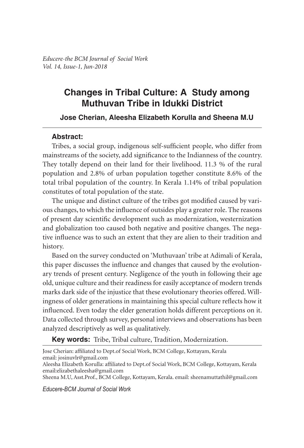 Changes in Tribal Culture: a Study Among Muthuvan Tribe in Idukki District Jose Cherian, Aleesha Elizabeth Korulla and Sheena M.U