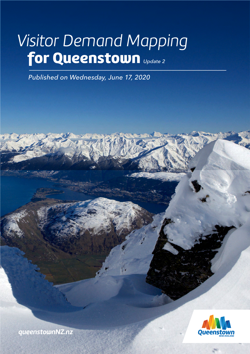 Visitor Demand Mapping Demand Visitor for Queenstown for Published on Wednesday, June 17, 2020 Update 2