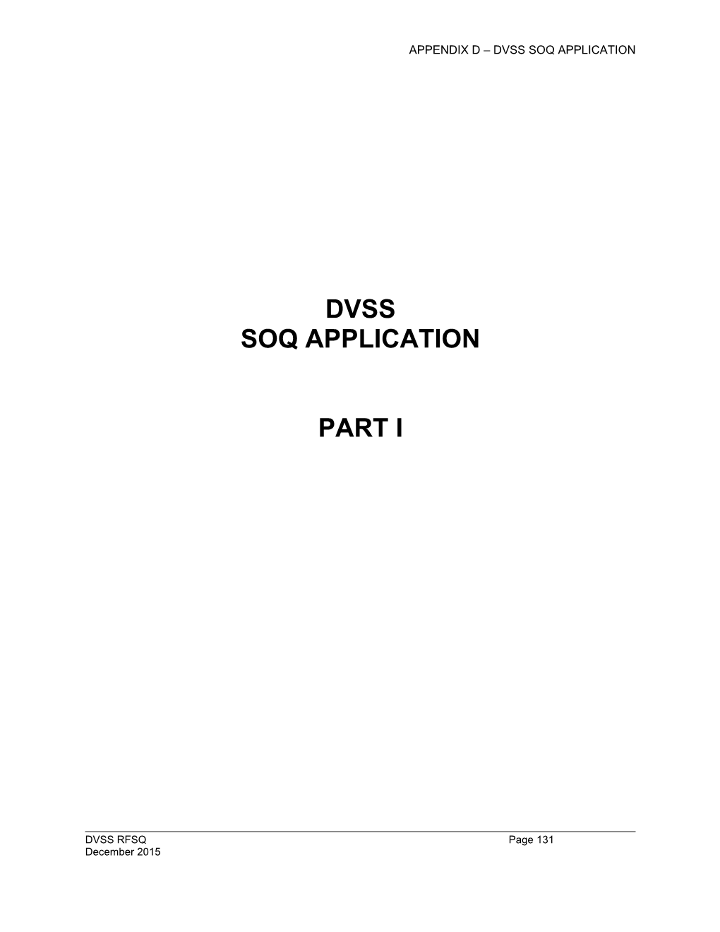 Appendix D Dvss Soq Application