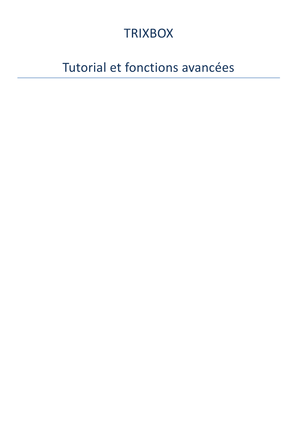 TRIXBOX Tutorial Et Fonctions Avancées