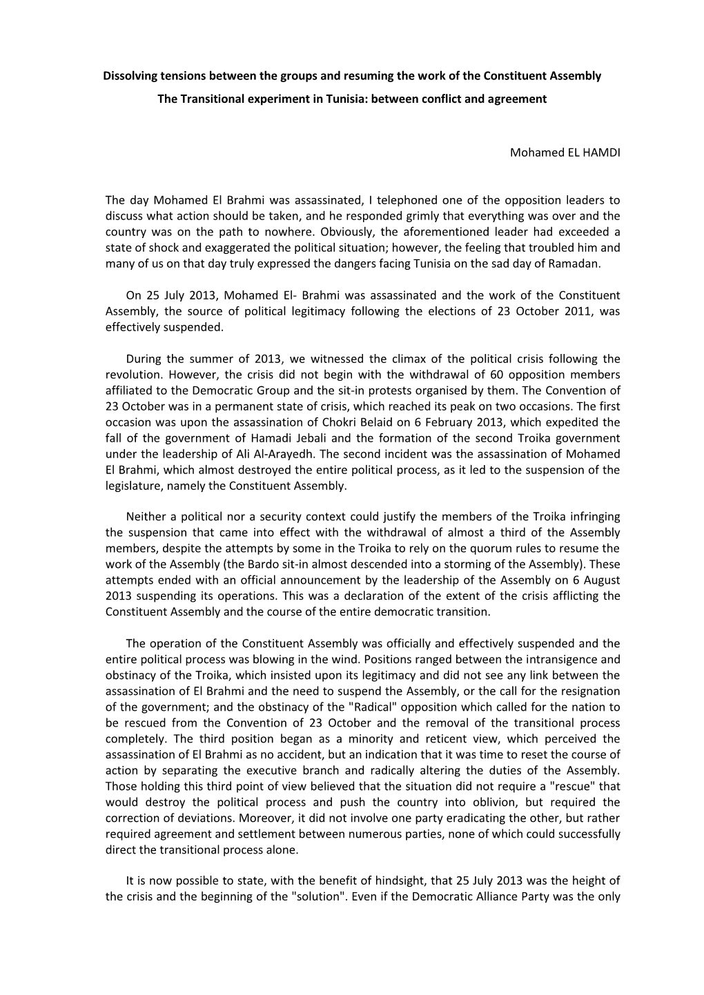 Dissolving Tensions Between the Groups and Resuming the Work of the Constituent Assembly the Transitional Experiment in Tunisia: Between Conflict and Agreement