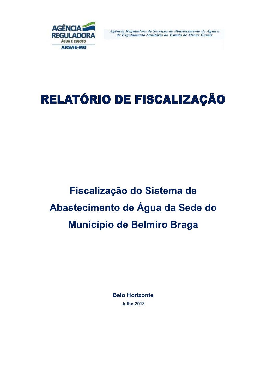 Fiscalização Do Sistema De Abastecimento De Água Da Sede Do Município De Belmiro Braga