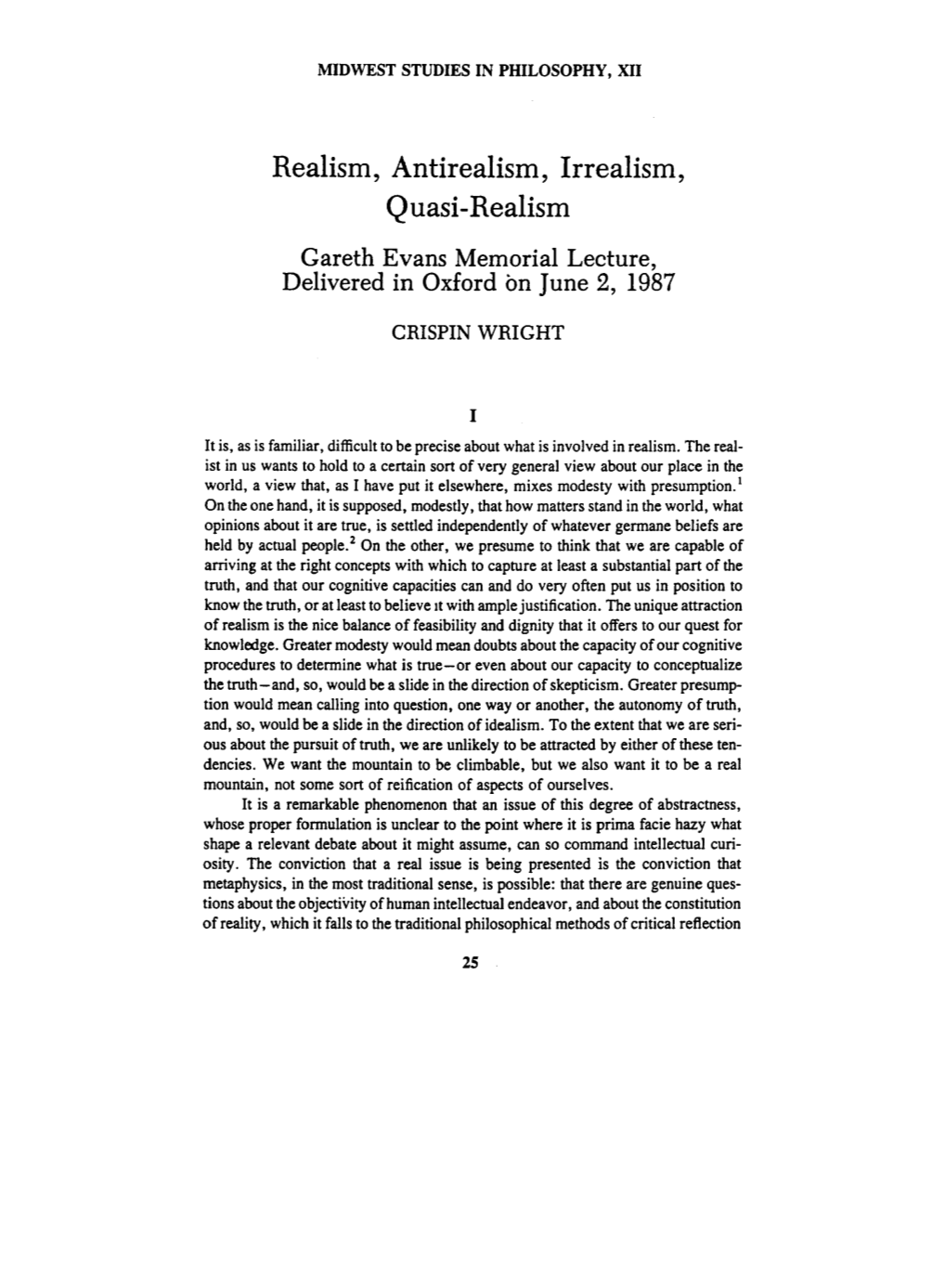 Realism, Antirealism, Irrealism, Quasi-Realism. Gareth Evans Memorial Lecture, Delivered in Oxford on June 2, 1987