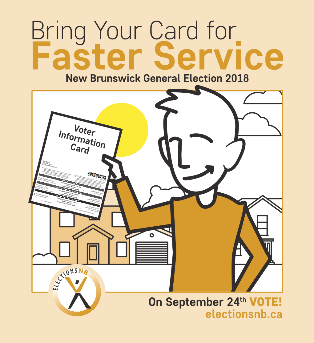 Bring Your Card for Faster Service New Brunswick General Election 2018