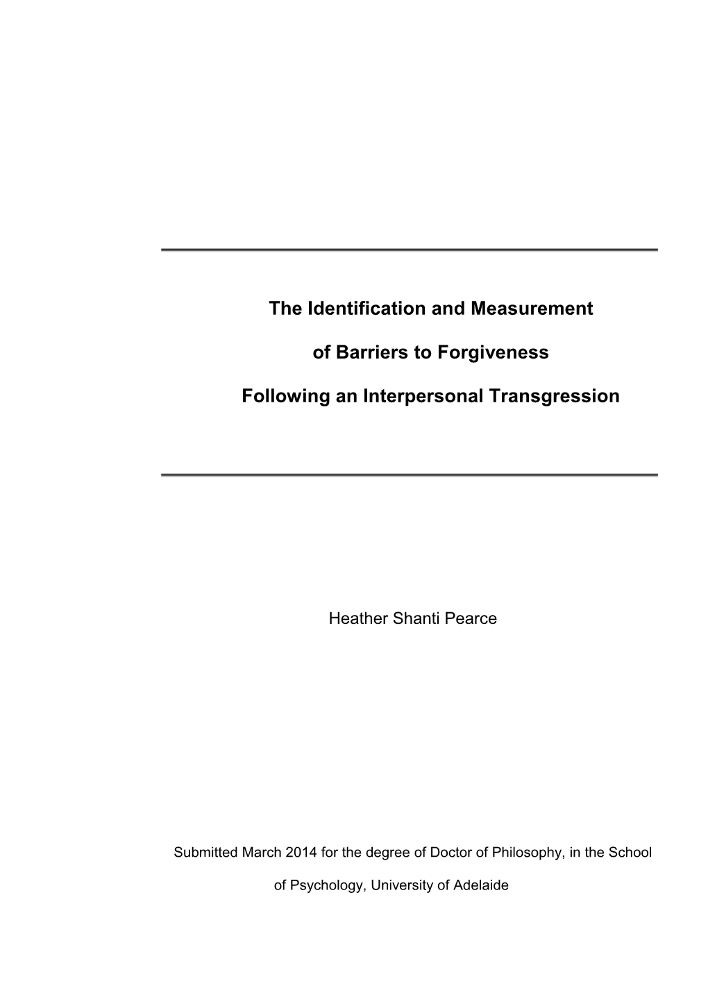 The Identification and Measurement of Barriers to Forgiveness Following An