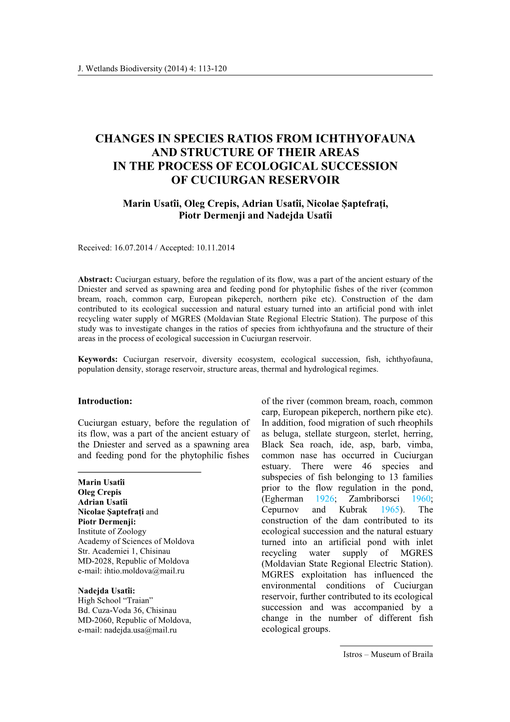 Changes in Species Ratios from Ichthyofauna and Structure of Their Areas in the Process of Ecological Succession of Cuciurgan Reservoir