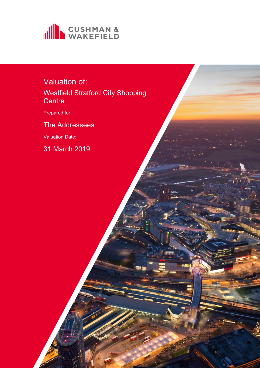 Valuation Of: Westfield Stratford City Shopping Centre