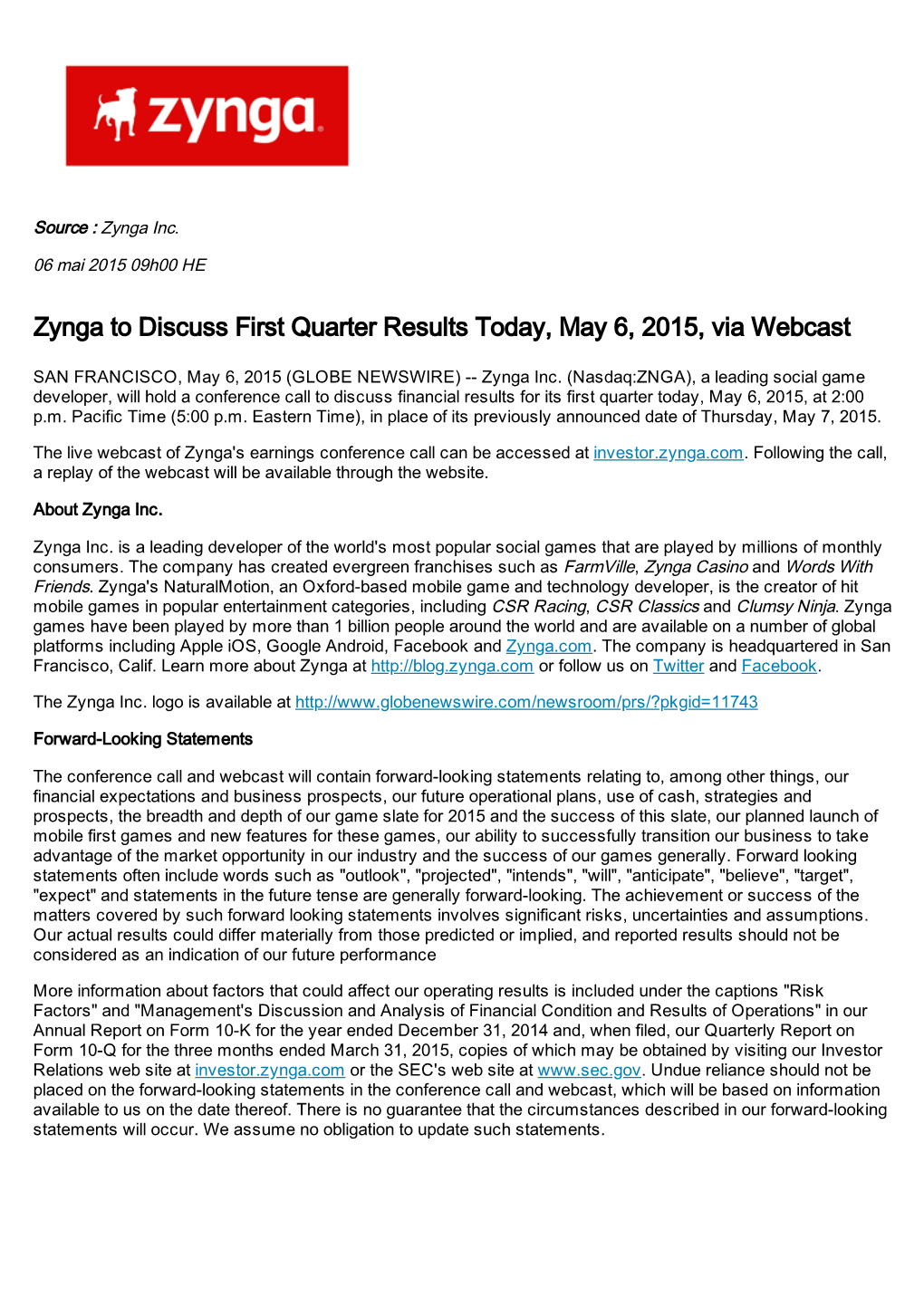 Zynga to Discuss First Quarter Results Today, May 6, 2015, Via Webcast