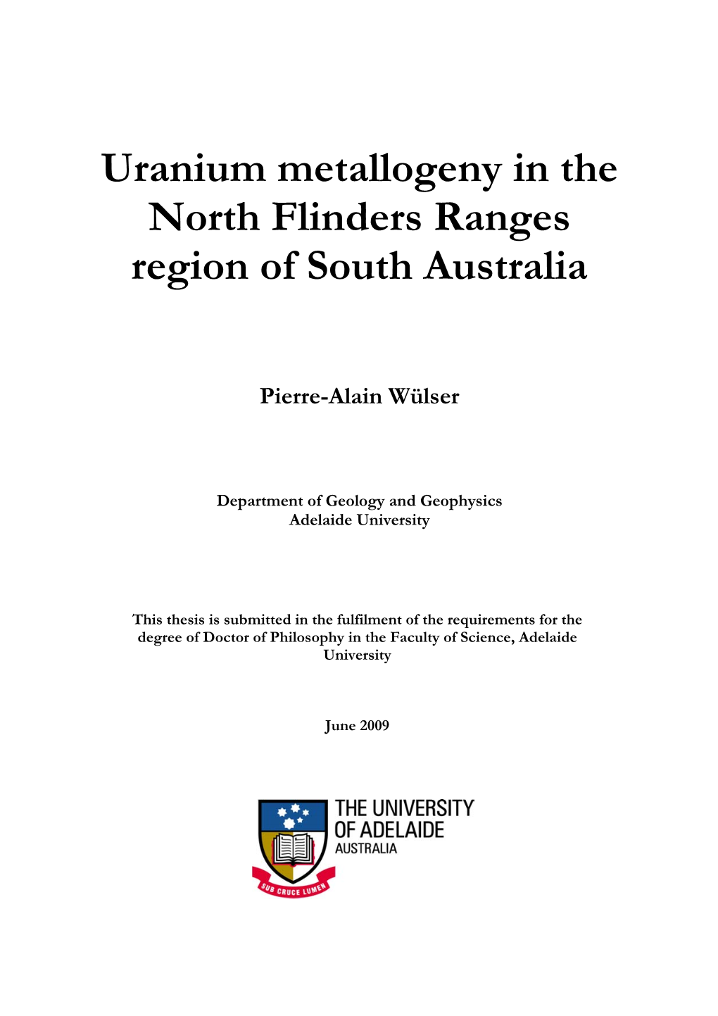 Uranium Metallogeny in the North Flinders Ranges Region of South Australia