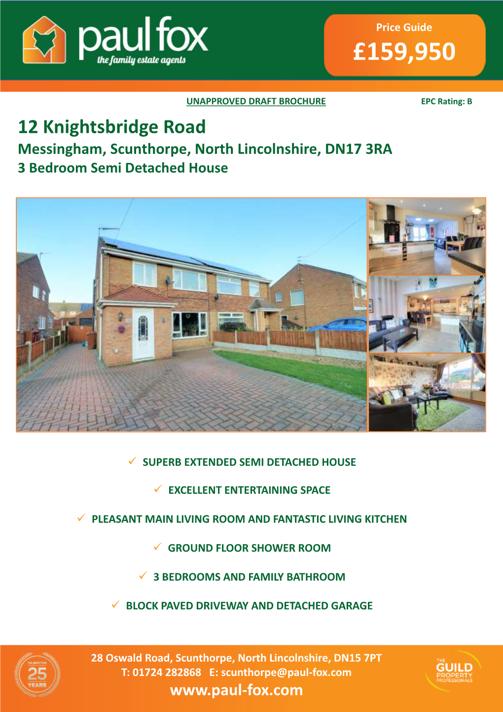 12 Knightsbridge Road Price Guide Messingham, Scunthorpe, North Lincolnshire, DN17 3RA 3 Bedroom Semi Detached House £159,950