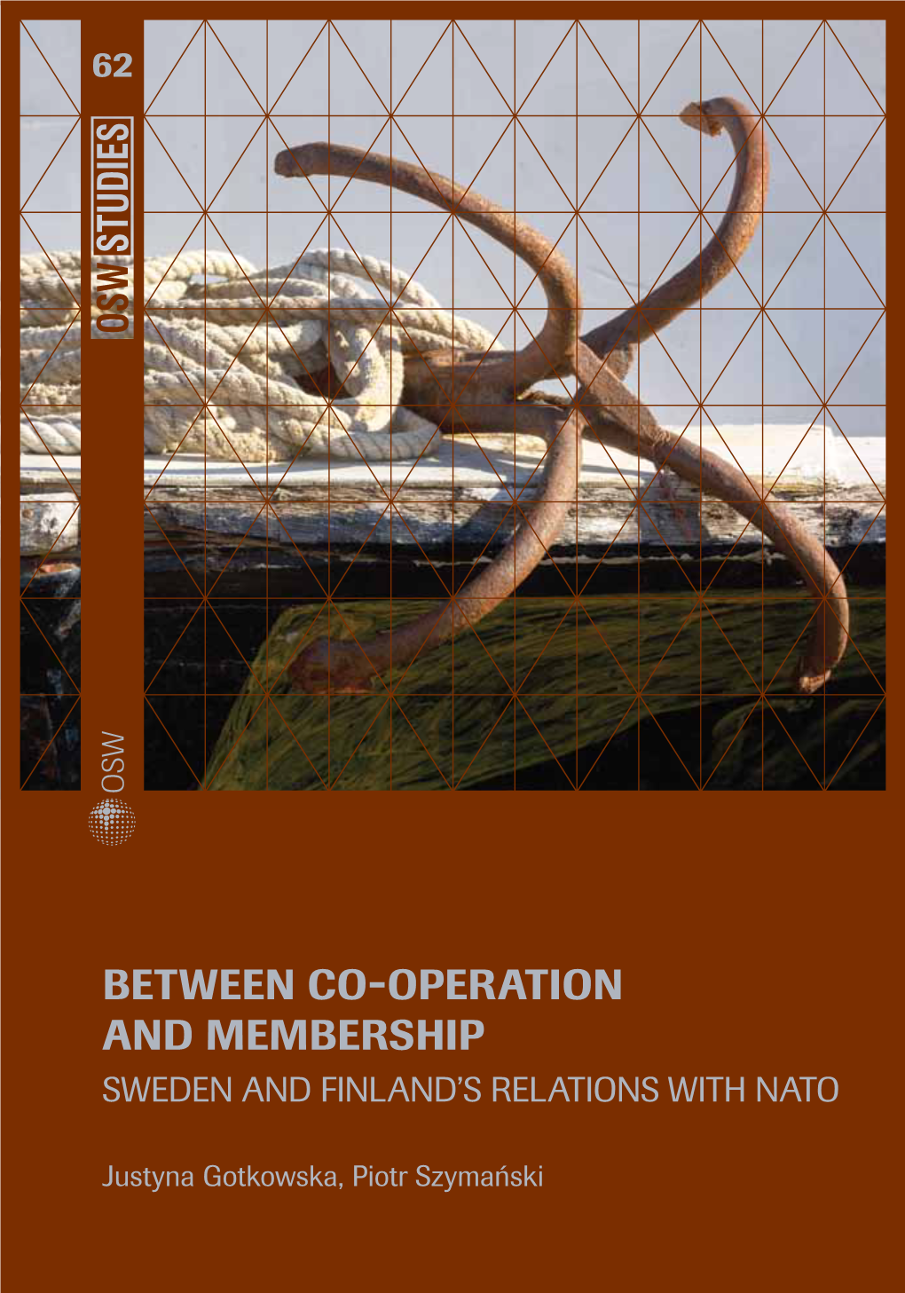 Between Co-Operation and Membership. Sweden and Finland's