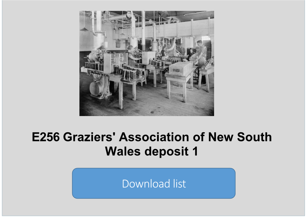 E256 Graziers' Association of New South Wales Deposit 1 Download List