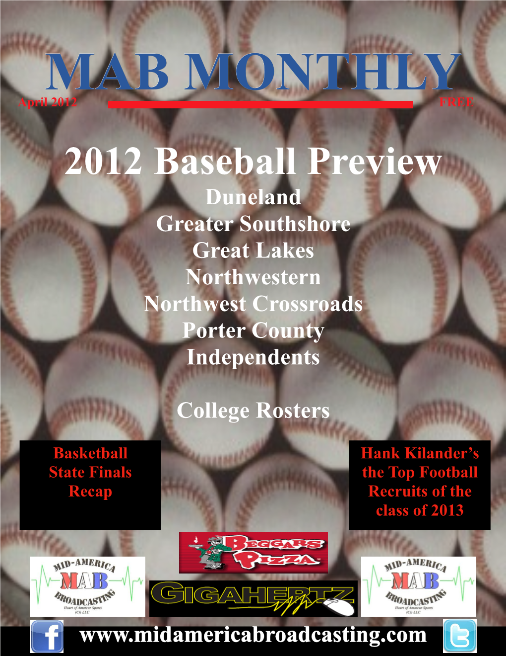 MAB MONTHLY April 2012 FREE 2012 Baseball Preview Duneland Greater Southshore Great Lakes Northwestern Northwest Crossroads Porter County Independents