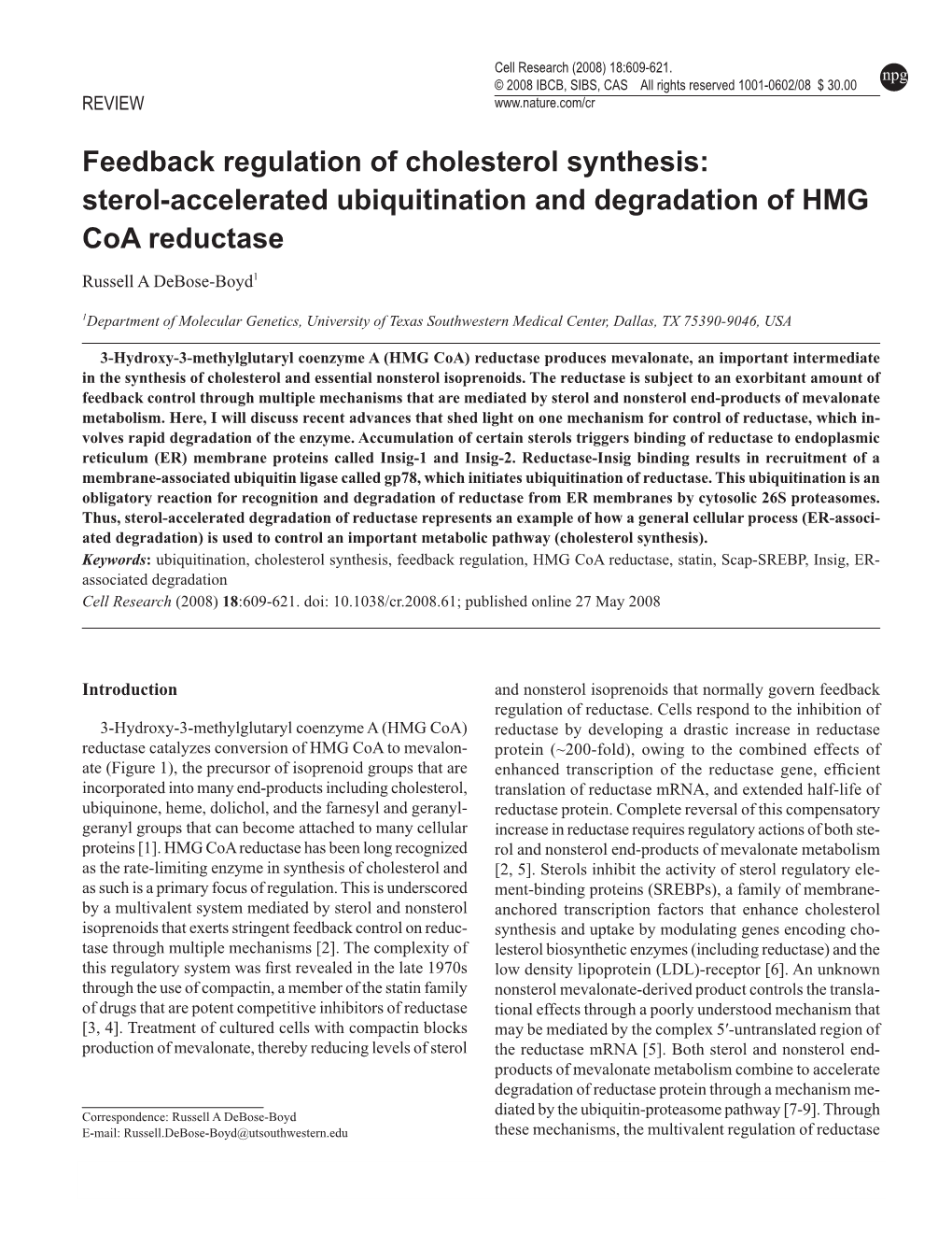 Sterol-Accelerated Ubiquitination and Degradation of HMG Coa Reductase Russell a Debose-Boyd1
