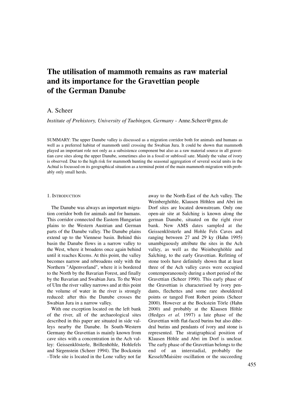 The Utilisation of Mammoth Remains As Raw Material and Its Importance for the Gravettian People of the German Danube