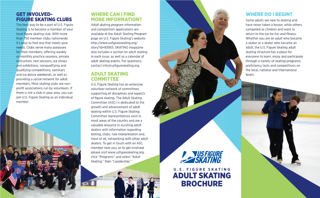 ADULT SKATING BROCHURE GETTING STARTED - Standard-Track and Adult Tests Are Offered in Free OTHER OPPORTUNITIES Many Adults Enjoy Social Ice Dancing