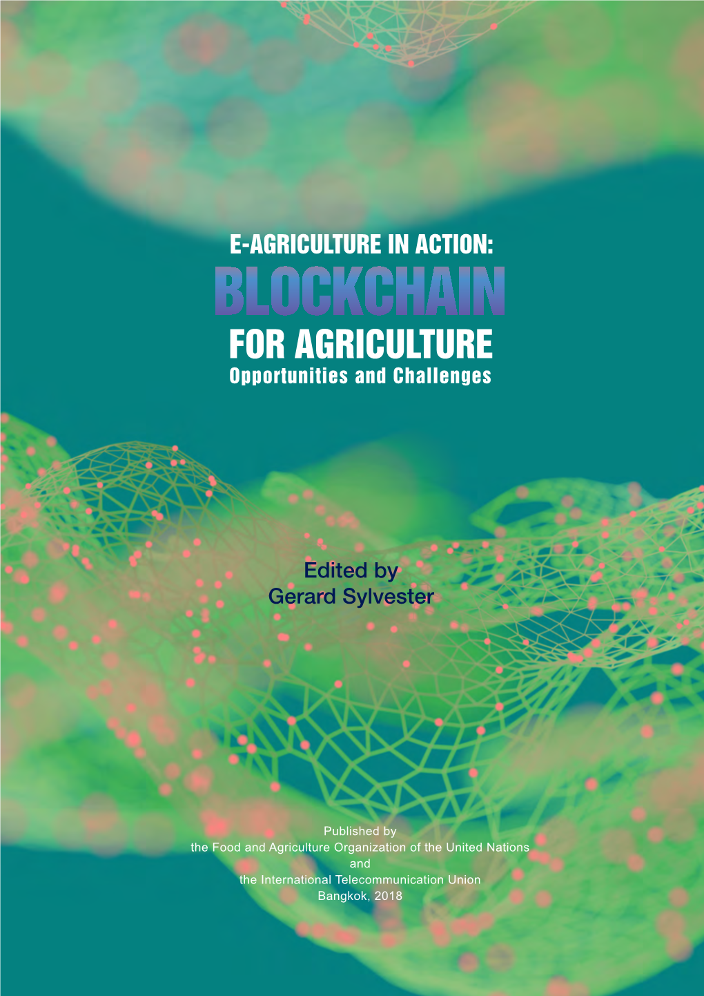 Blockchain for Agriculture