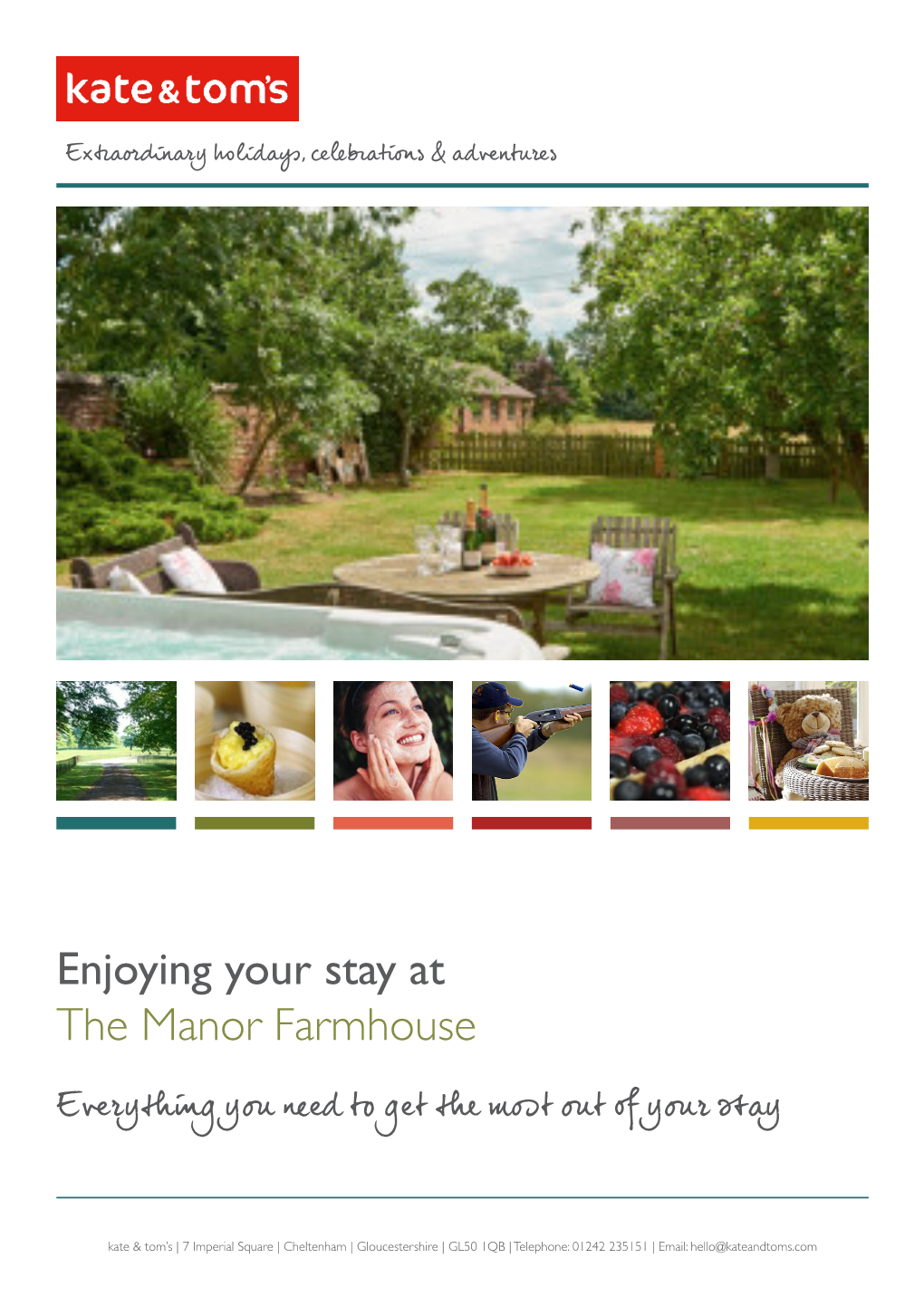 Enjoying Your Stay at the Manor Farmhouse