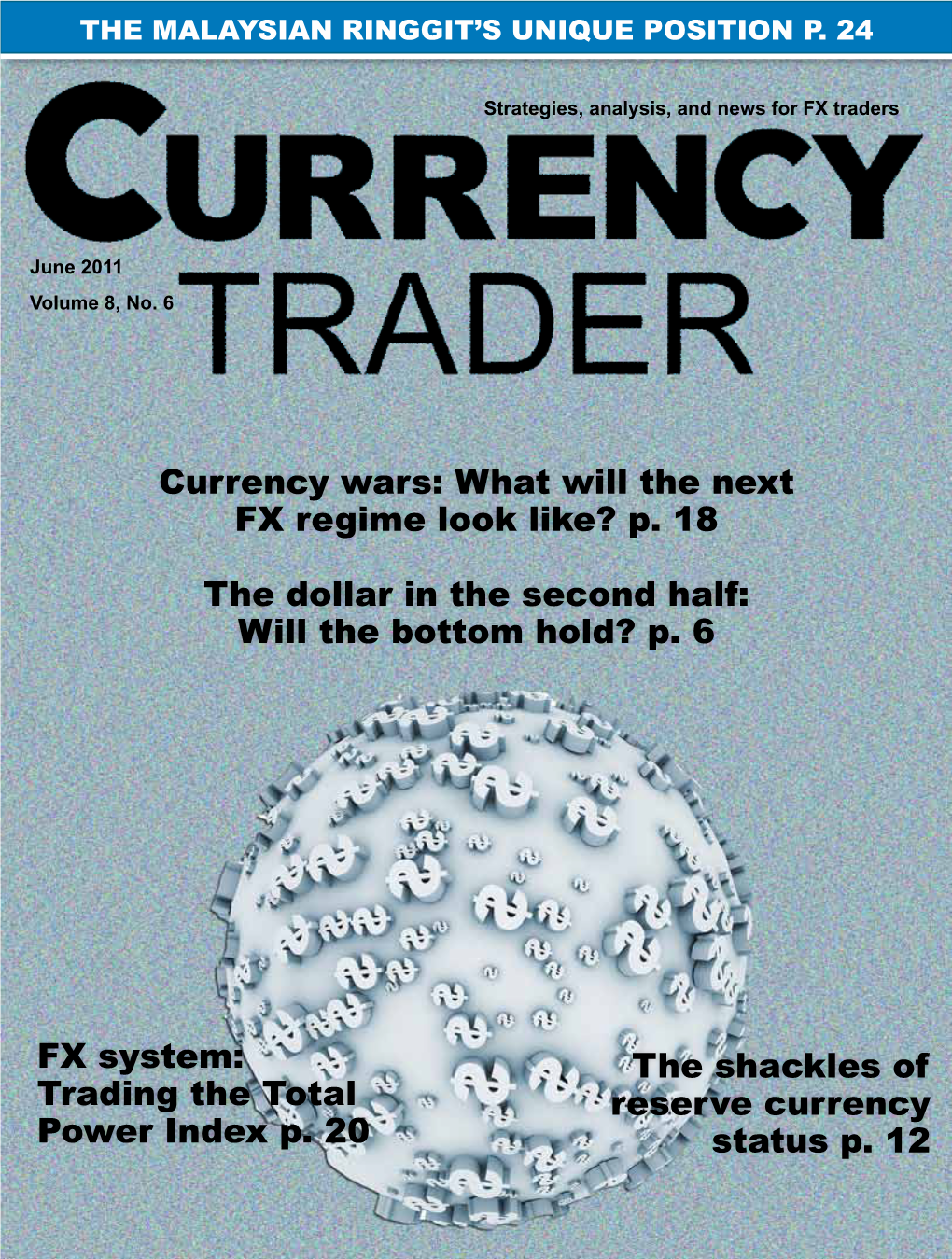 FX System: Trading the Total Power Index P. 20 Currency Wars: What