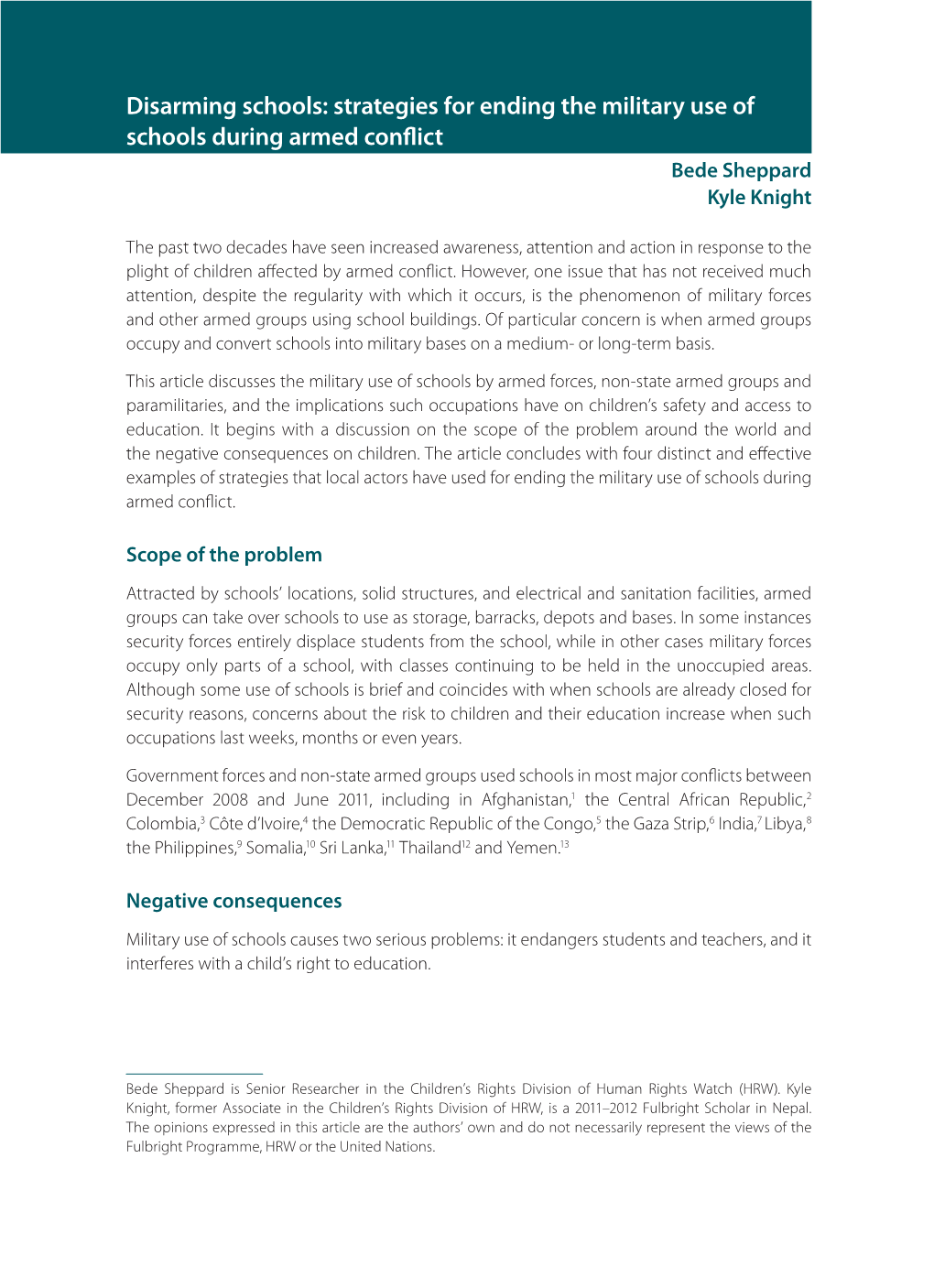 Disarming Schools: Strategies for Ending the Military Use of Schools During Armed Conflict Bede Sheppard Kyle Knight