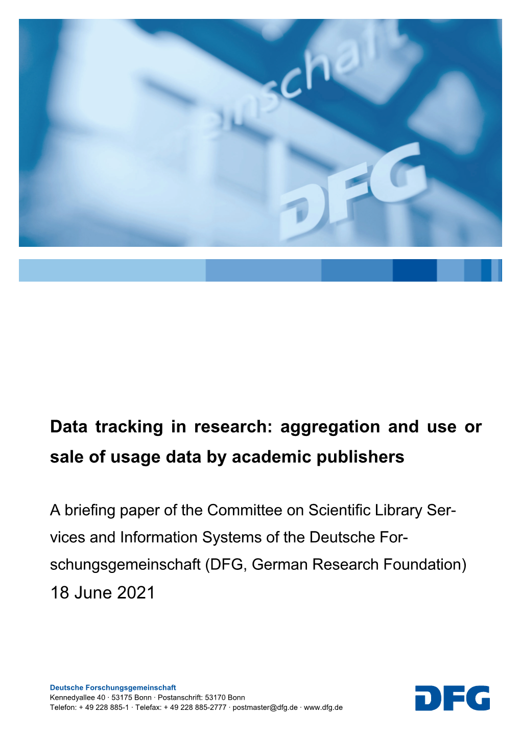 Data Tracking in Research: Aggregation and Use Or Sale of Usage Data by Academic Publishers