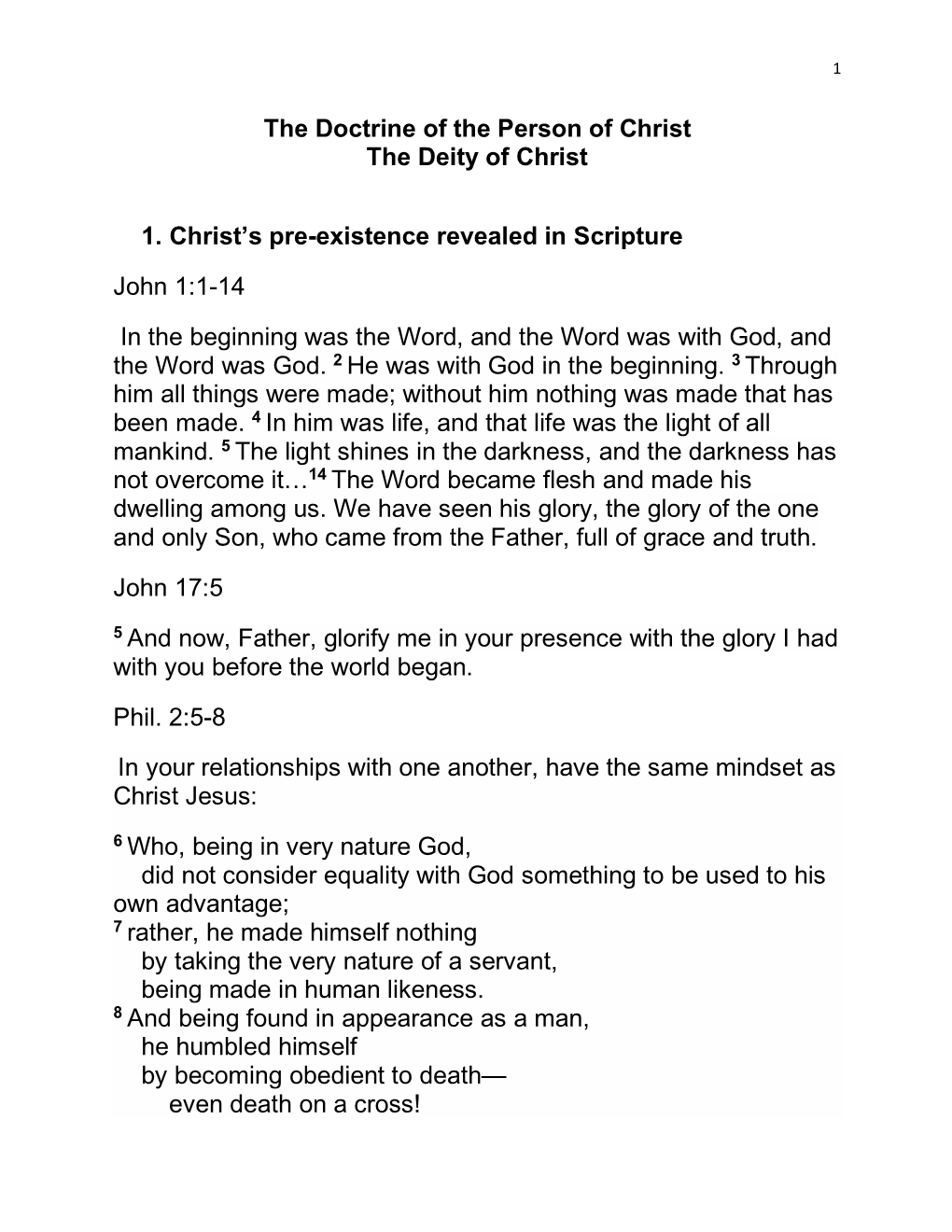 The Doctrine of the Person of Christ the Deity of Christ 1. Christ's Pre