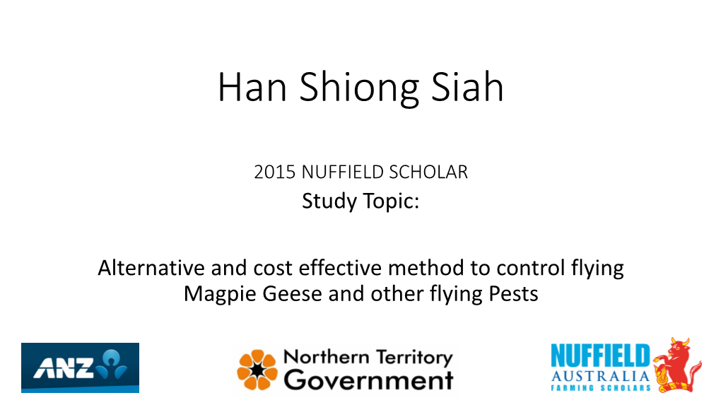 Han Shiong Siah Tropical Primary Products 40 Alphatonia Road Lambells Lagoon, NT 0836