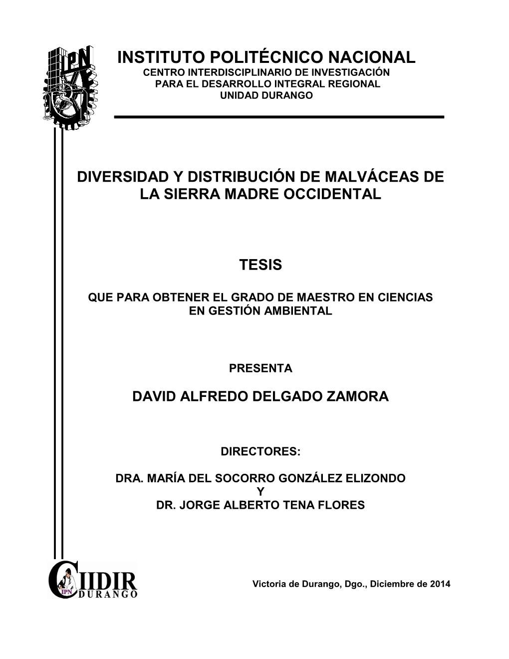 Diversidad Y Distribución De Malváceas De La Sierra Madre Occidental