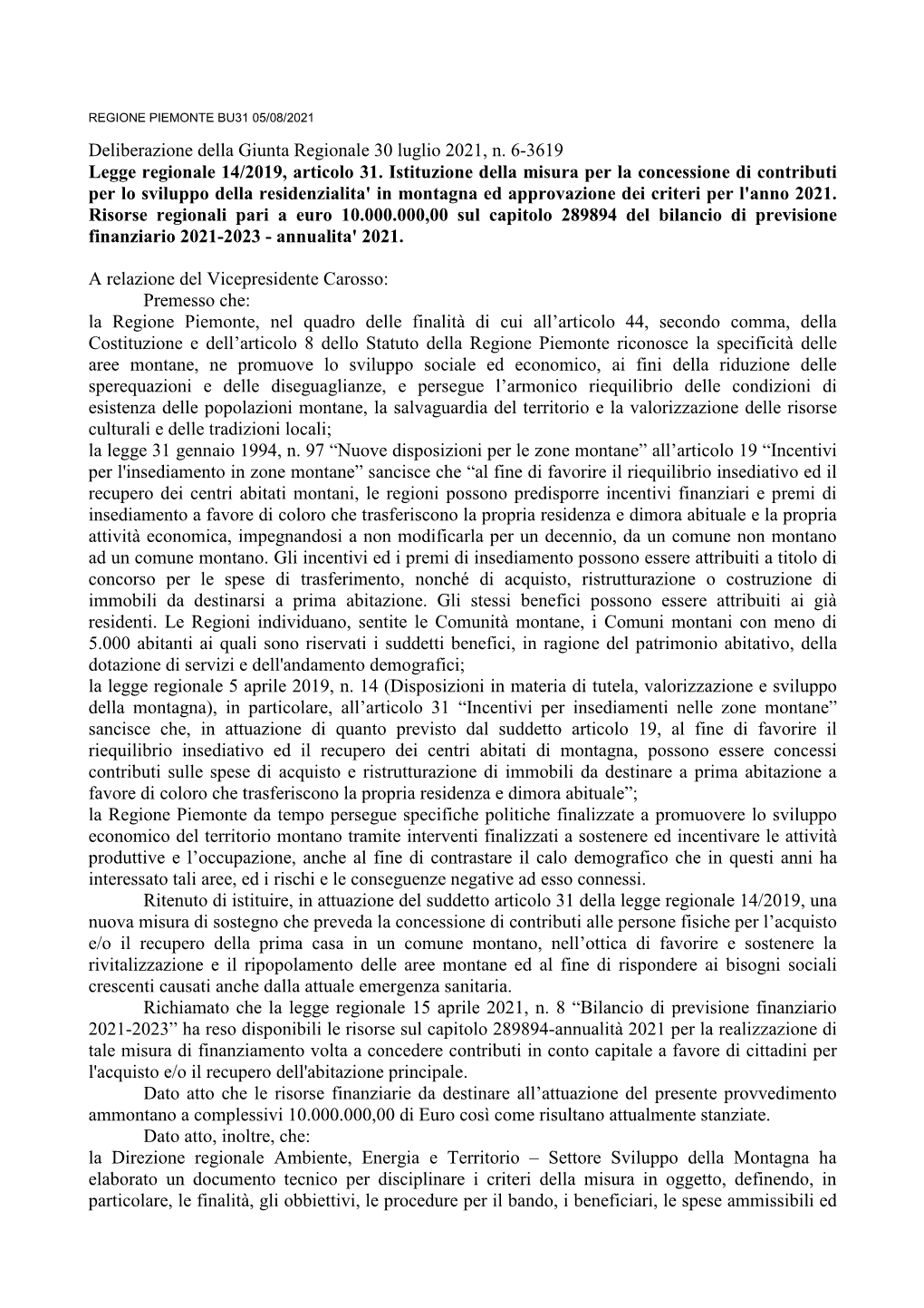 Deliberazione Della Giunta Regionale 30 Luglio 2021, N. 6-3619 Legge Regionale 14/2019, Articolo 31