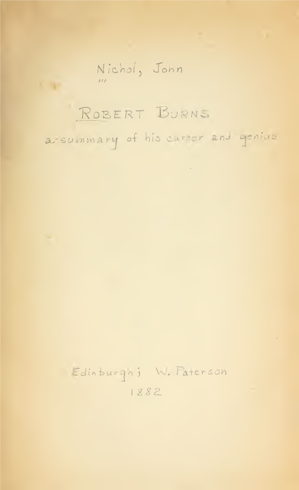 Robert Burns, a Summary of His Career and Genius