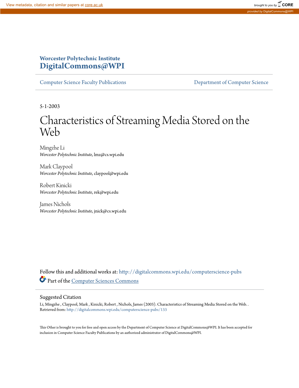 Characteristics of Streaming Media Stored on the Web Mingzhe Li Worcester Polytechnic Institute, Lmz@Cs.Wpi.Edu