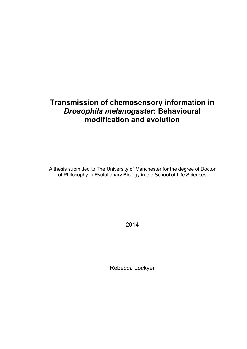 Transmission of Chemosensory Information in Drosophila Melanogaster: Behavioural Modification and Evolution