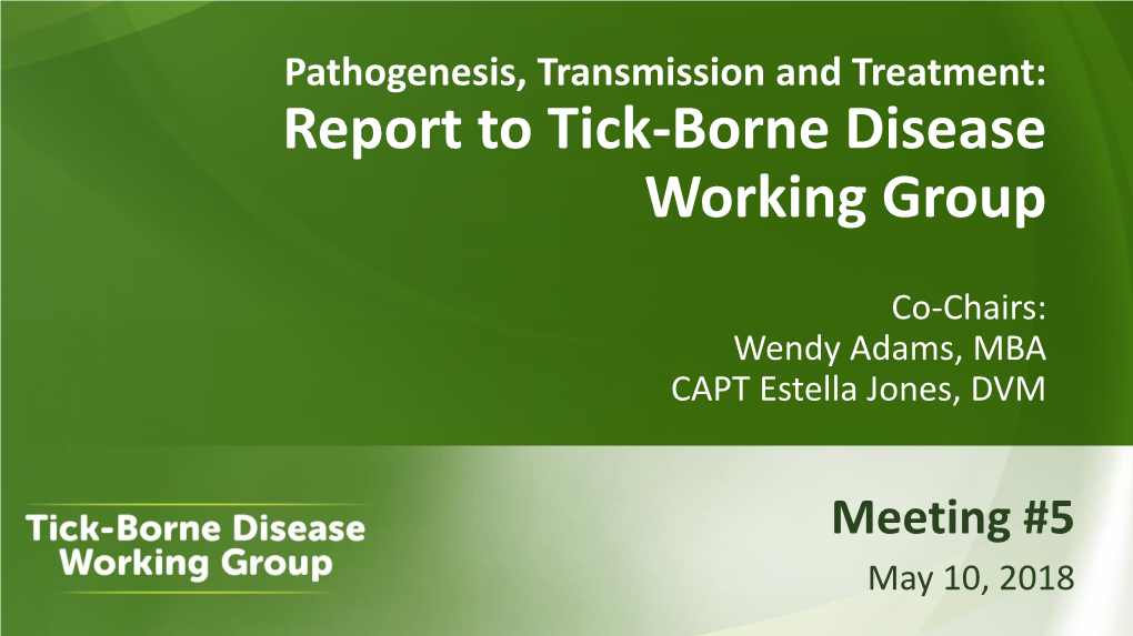 Pathogenesis, Transmission, and Treatment Subcommittee