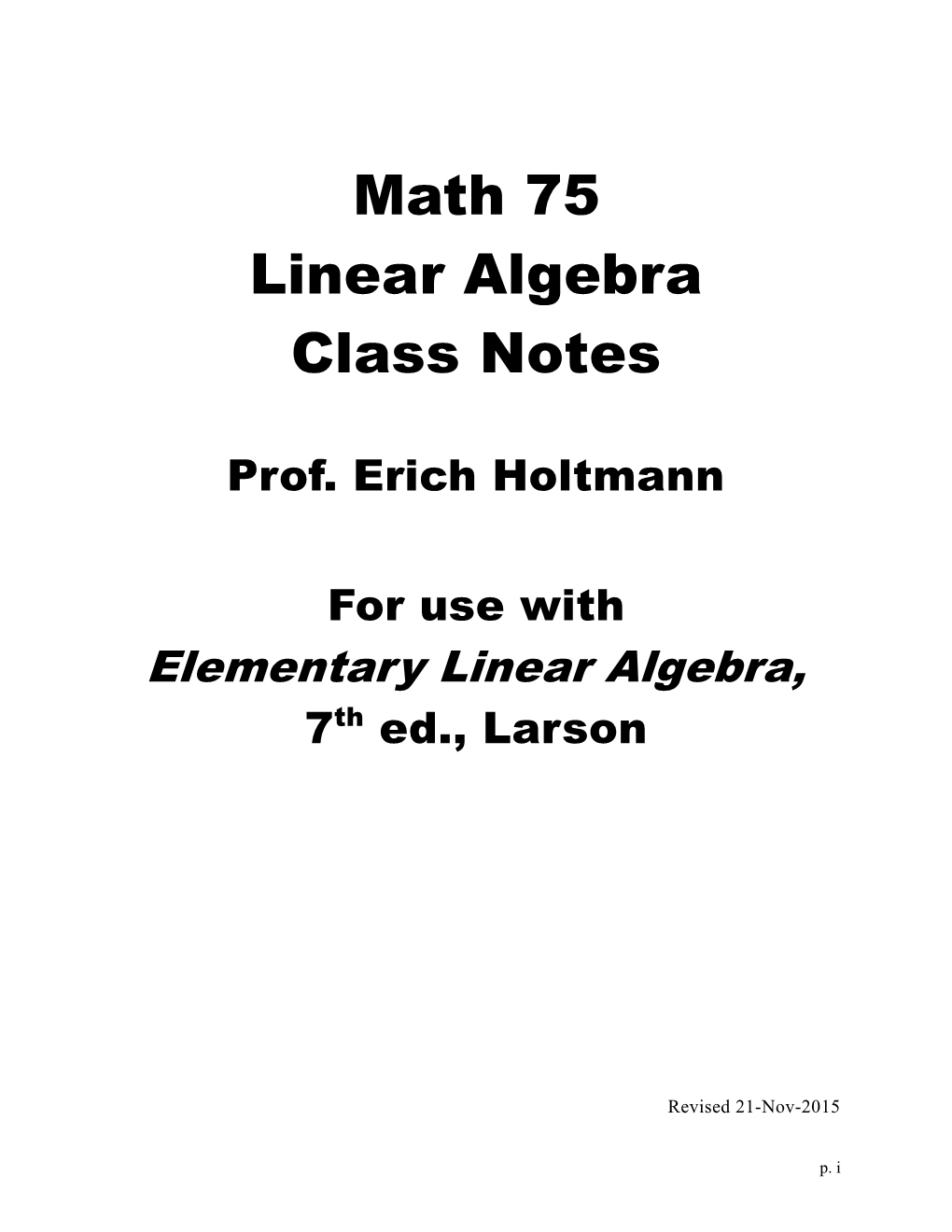 Math 75 Linear Algebra Class Notes